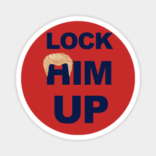 Lock Him Up - Indict Trump Magnet